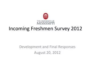 Incoming Freshmen Survey 2012