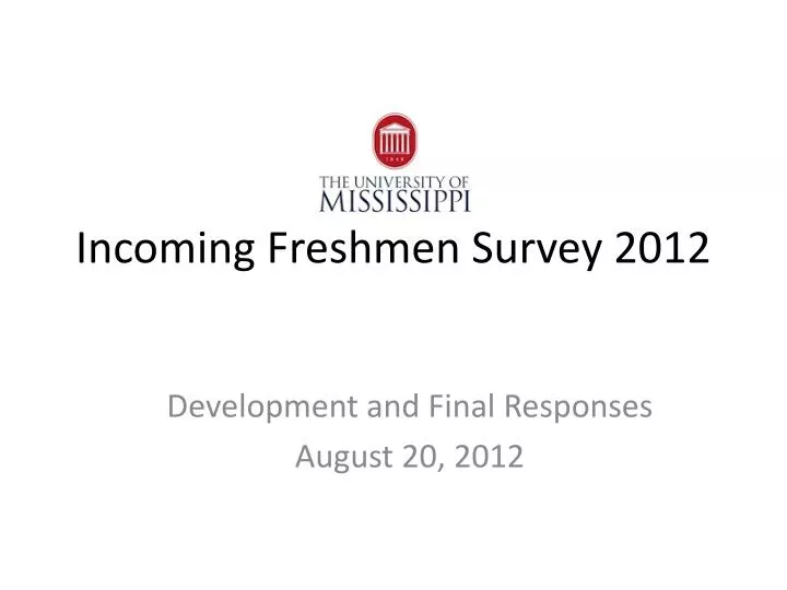 incoming freshmen survey 2012