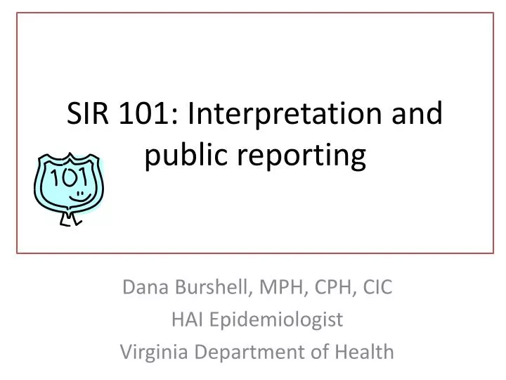 sir 101 interpretation and public reporting