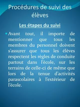 les tapes du suivi