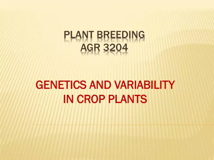 genetics and variability in crop plants