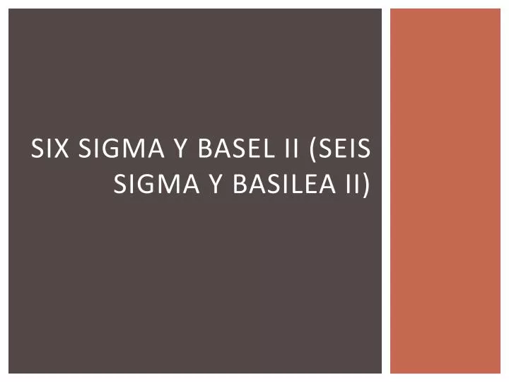 six sigma y basel ii seis sigma y basilea ii
