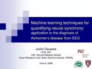 Justin Dauwels LIDS, MIT LMI, Harvard Medical School