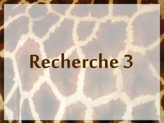 recherche 3