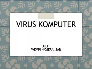 Virus Komputer oleh : Wempi Naviera, SAB