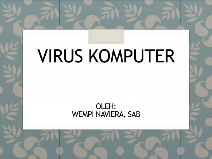 virus komputer oleh wempi naviera sab