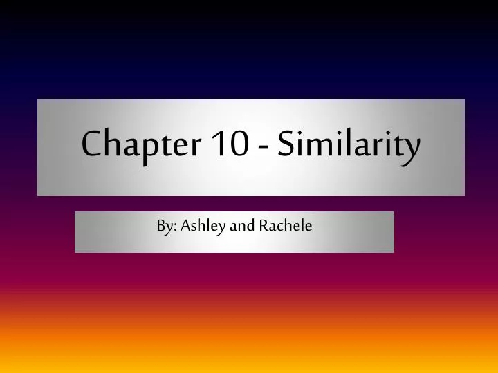 chapter 10 similarity