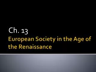 European Society in the Age of the Renaissance