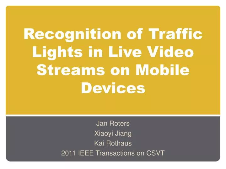 recognition of traffic lights in live video streams on mobile devices