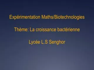 exp rimentation maths biotechnologies th me la croissance bact rienne lyc e l s senghor