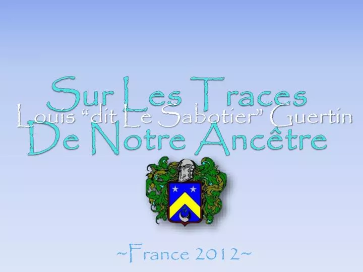 sur les traces de notre anc tre