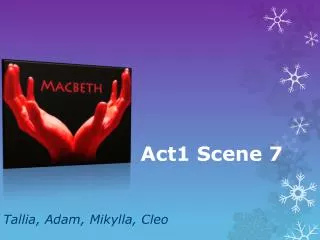 Act1 Scene 7