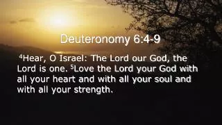 Deuteronomy 6:4-9