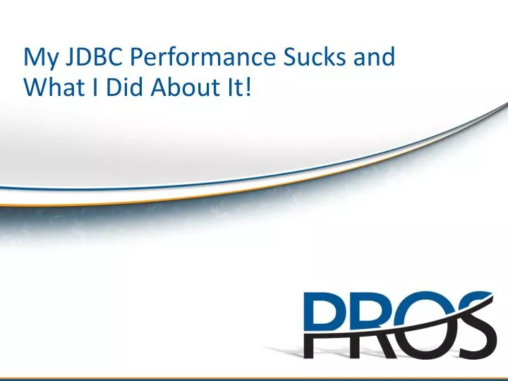 my jdbc performance sucks and what i did about it