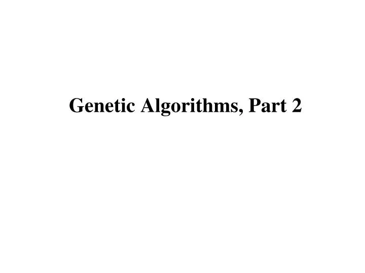 genetic algorithms part 2