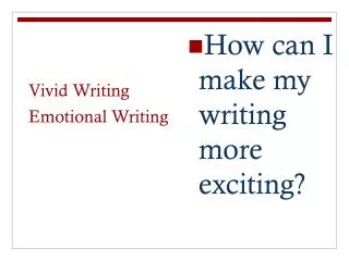 Vivid Writing Emotional Writing