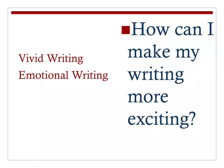 vivid writing emotional writing