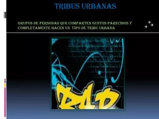 tribus urbanas