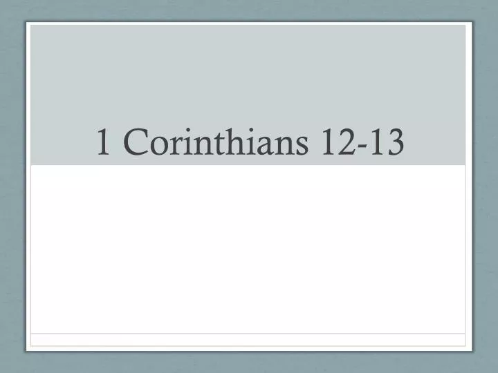 1 corinthians 12 13