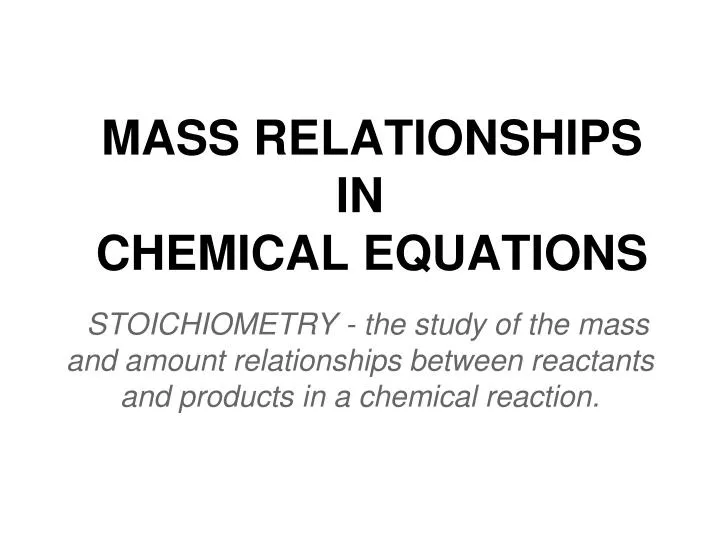 mass relationships in chemical equations