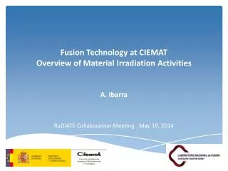 Fusion Technology at CIEMAT Overview of Material Irradiation Activities