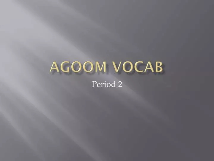 agoom vocab