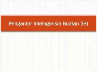 pengantar intelegensia buatan ib