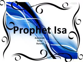 Prophet Isa Ameerah Sena Batoul
