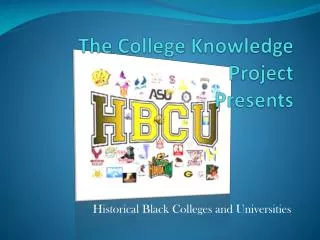 The College Knowledge Project Presents