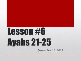 Lesson #6 Ayahs 21-25