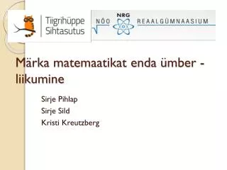 m rka matemaatikat enda mber liikumine