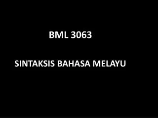 bml 3063 sintaksis bahasa melayu