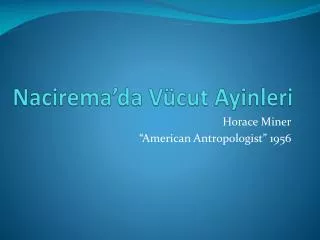 nacirema da v cut ayinleri