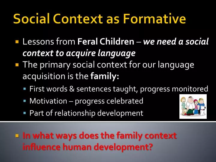 social context as formative