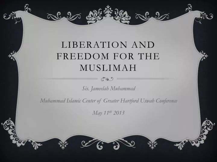 liberation and freedom for the muslimah