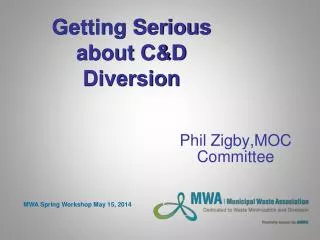 Getting Serious about C&amp;D Diversion