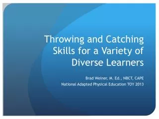 Throwing and Catching Skills for a Variety of Diverse Learners