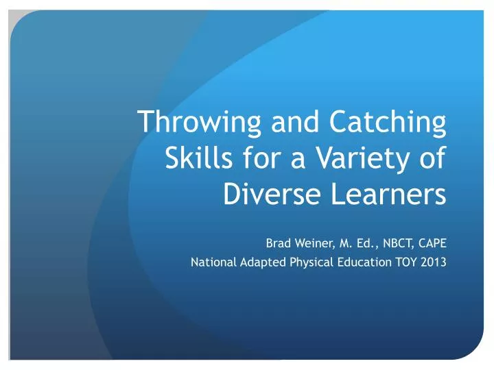 throwing and catching skills for a variety of diverse learners