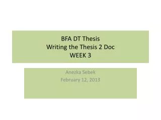 BFA DT Thesis Writing the Thesis 2 Doc WEEK 3