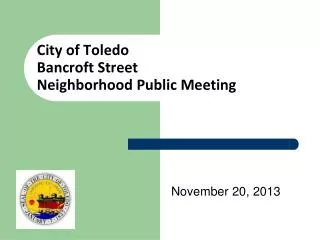 City of Toledo Bancroft Street Neighborhood Public Meeting