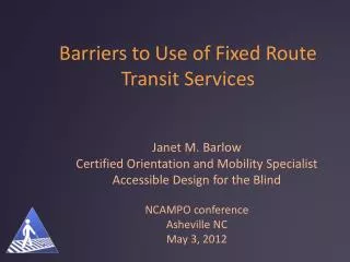 Barriers to Use of Fixed Route Transit Services