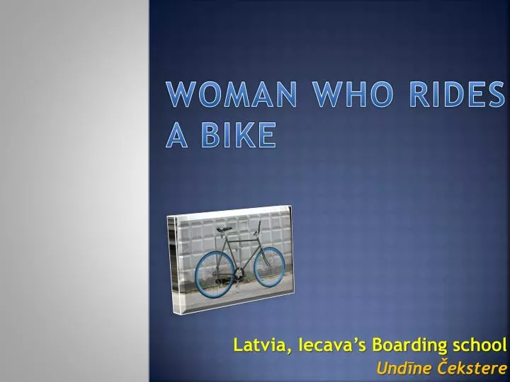 woman who rides a bike