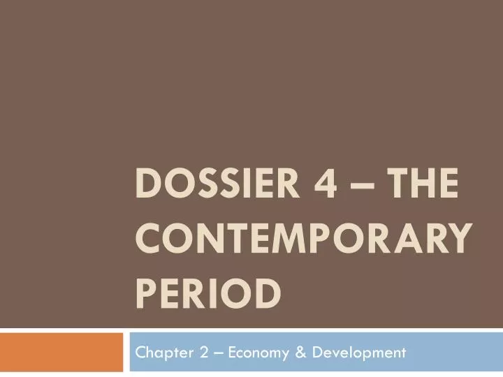 dossier 4 the contemporary period