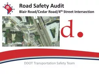 Road Safety Audit Blair Road/Cedar Road/4 th Street Intersection