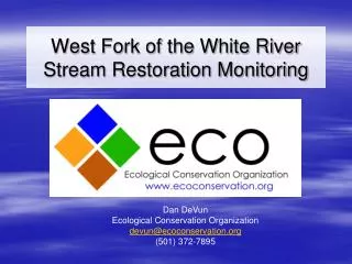West Fork of the White River Stream Restoration Monitoring