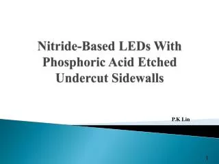 Nitride-Based LEDs With Phosphoric Acid Etched Undercut Sidewalls