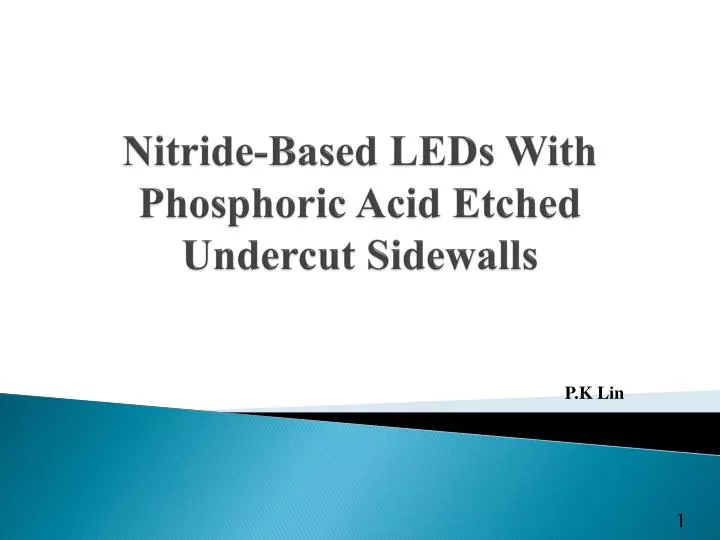 nitride based leds with phosphoric acid etched undercut sidewalls