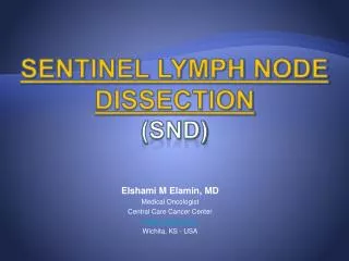Sentinel Lymph Node Dissection (SND)