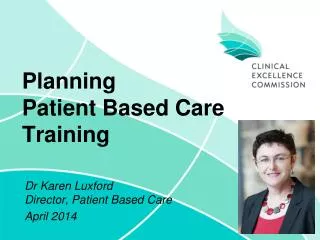 Planning Patient Based Care Training