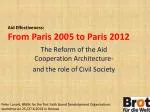 Aid E ffectiveness : From Paris 2005 to Paris 2012